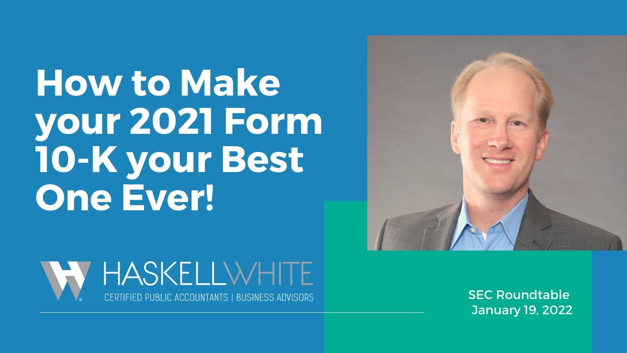 SEC Roundtable 2022: Make your 2021 Form 10-K your Best Ever